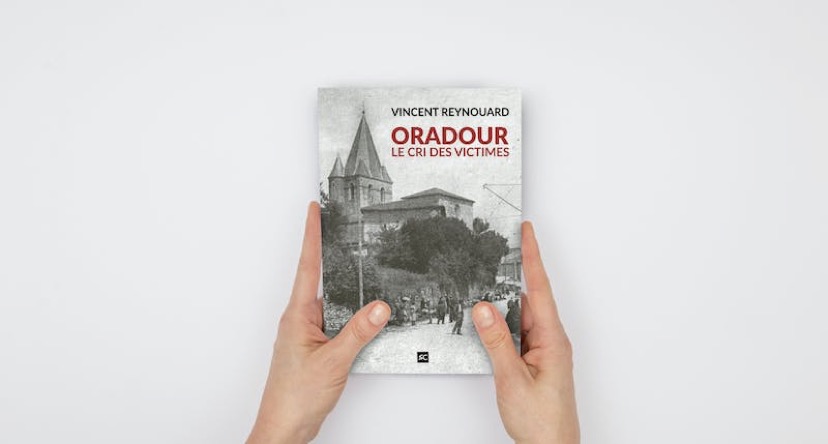 Livre de Vincent Reynouard Oradour-sur-Glane, le cri des victimes entre deux mains