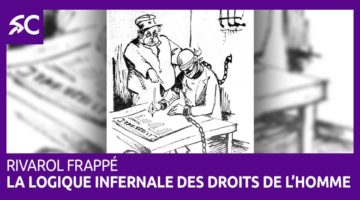 La logique infernale des droits de l'homme 20220528