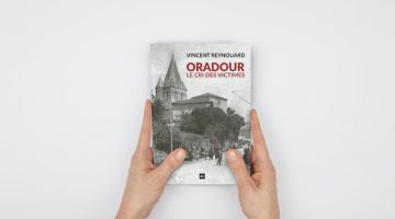 Le livre sur Oradour enfin disponible dans la Boutique Sans Concession Livre de Vincent Reynouard Oradour-sur-Glane, le cri des victimes entre deux mains