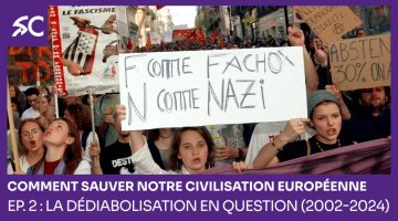 Comment Sauver Notre Civilisation Europénne. Ep. 2: La dédiabolisation en question Ep. 2: La dédiabolisation en question