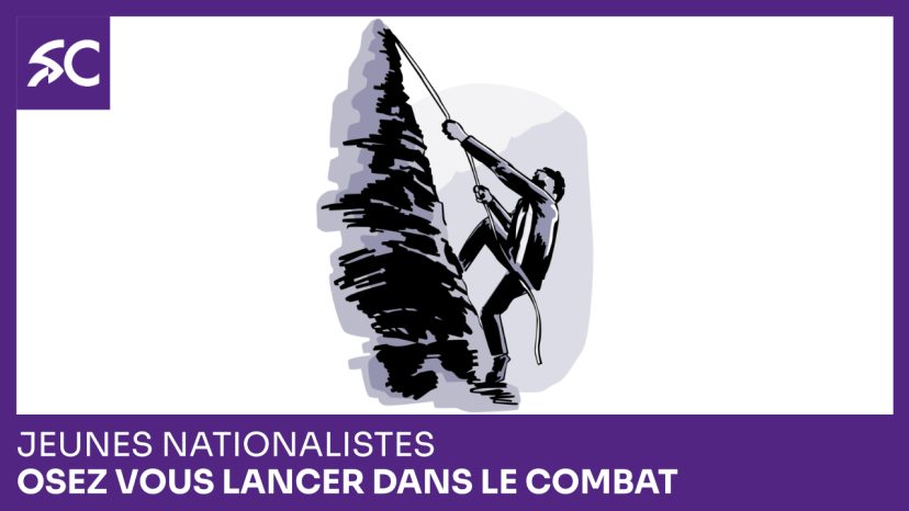 Jeunes nationalistes, osez vous lancer dans le combat