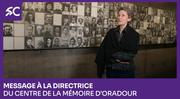 Message à la Directrice du Centre de la mémoire d’Oradour-sur-Glane