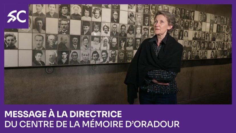 Message à la Directrice du Centre de la mémoire d’Oradour-sur-Glane