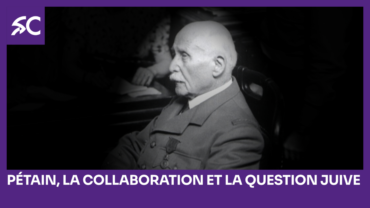 Pétain, la Collaboration et la Question juive