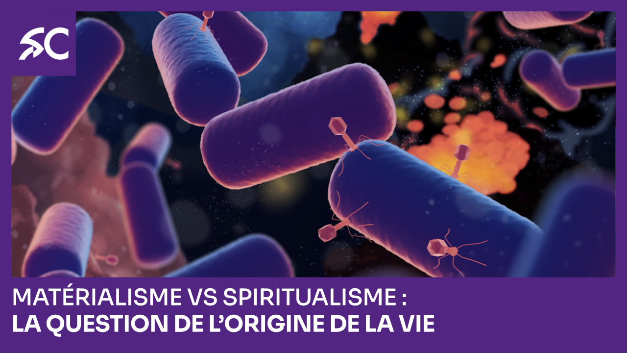Matérialisme vs spiritualisme : la question de l’origine de la vie