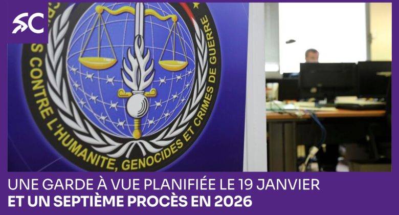 Une garde à vue planifiée le 19 janvier  et un septième procès en 2026
