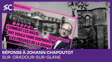 Réponse à Johann Chapoutot sur Oradour