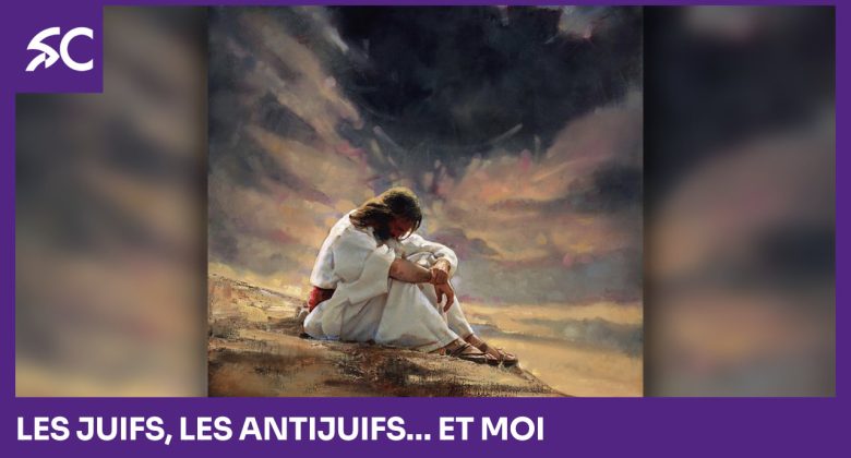 juifs antijuifs et moi