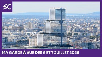 Ma garde à vue des 6 et 7 juillet 2026 Ma garde à vue des 6 et 7 juillet 2026