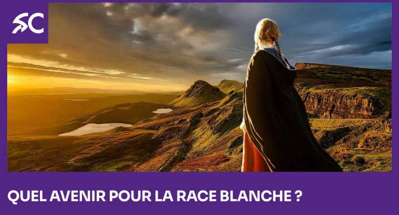 Quel avenir pour la race blanche?