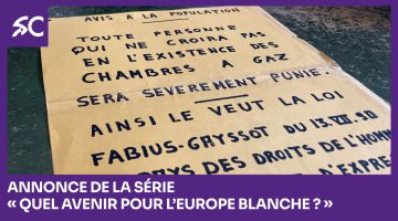 Annonce de la série "Quel avenir pour l’Europe blanche ?" annonce