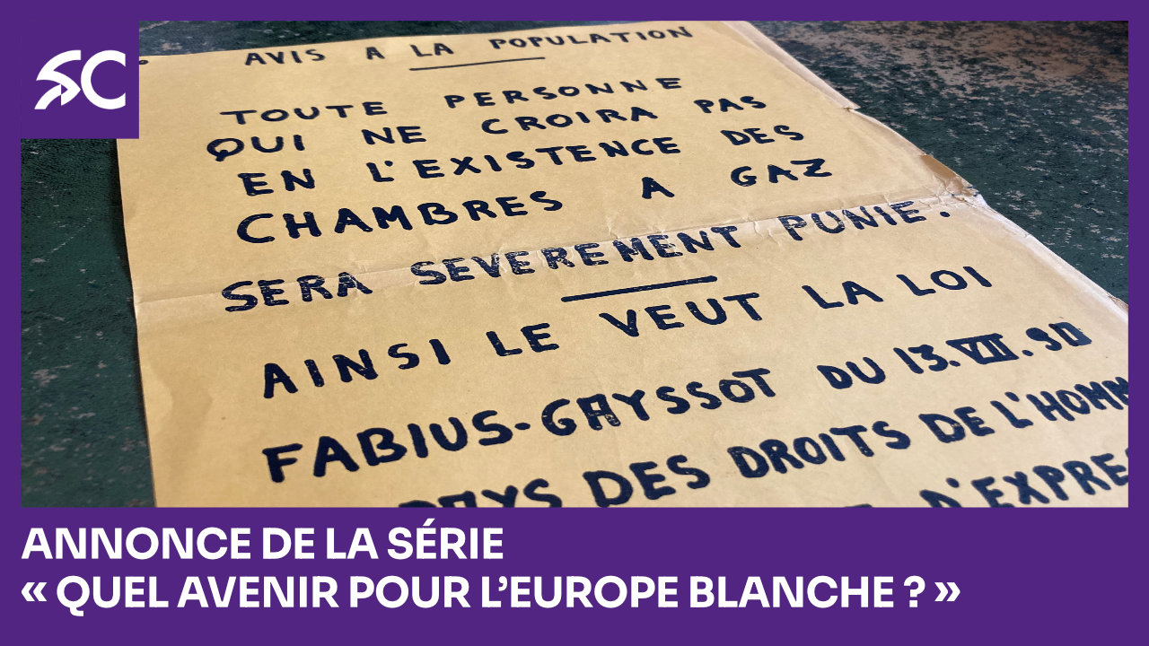 Annonce de la série « Quel avenir pour l’Europe blanche ? »