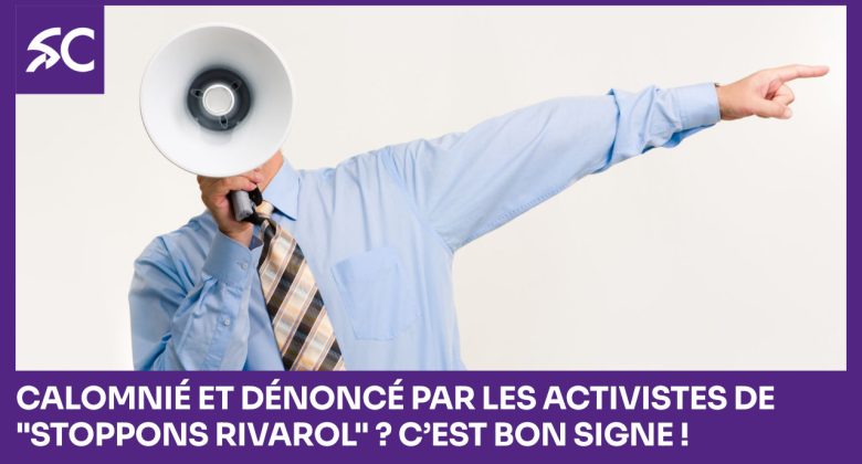 Calomnié et dénoncé par les activistes de Stoppons Rivarol