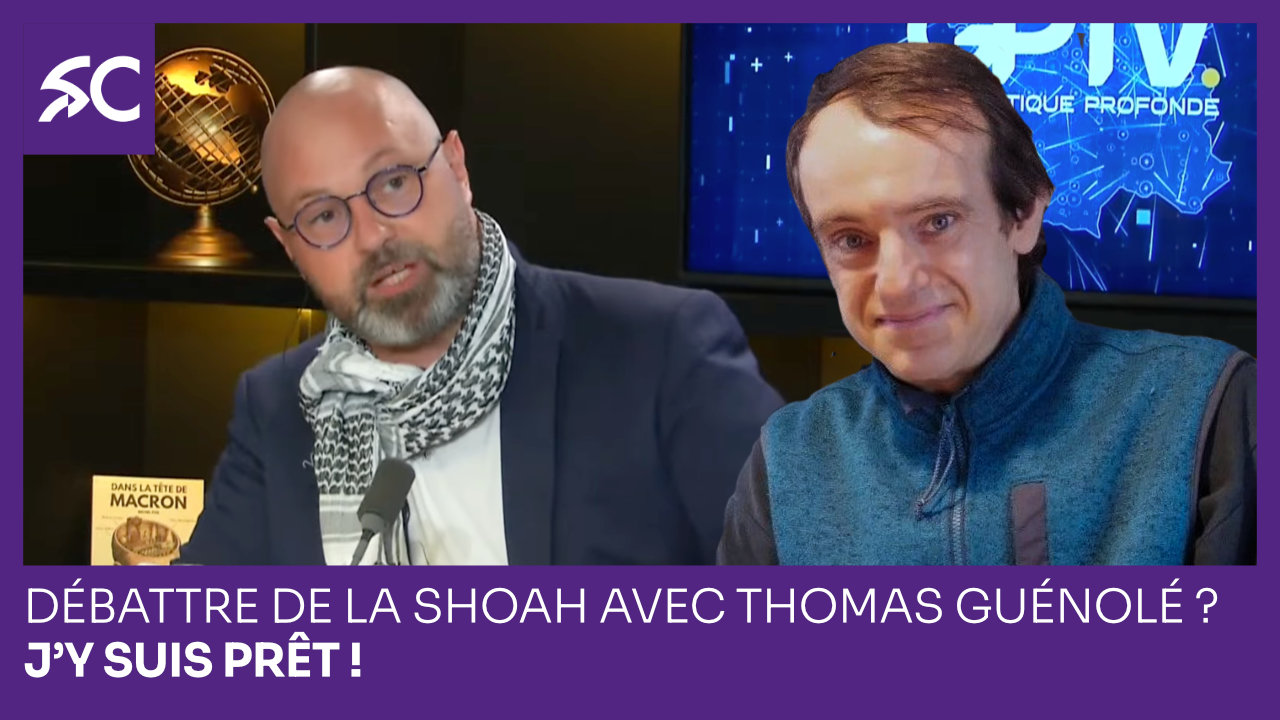 Débattre de la Shoah avec Thomas Guénolé? J’y suis prêt!